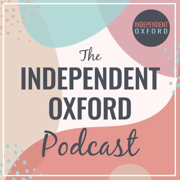 The Independent Oxford poster with a text underneath the logo saying 'Podcast' - in salmon pink, pale blue and cream.