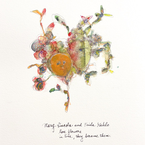 Mary Lincoln & Frida Kahlo:  UNFRAMED 