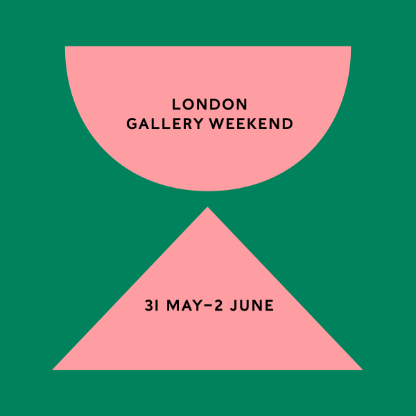 20.5.24 - London Gallery Weekend, 31 May–2 June 2024