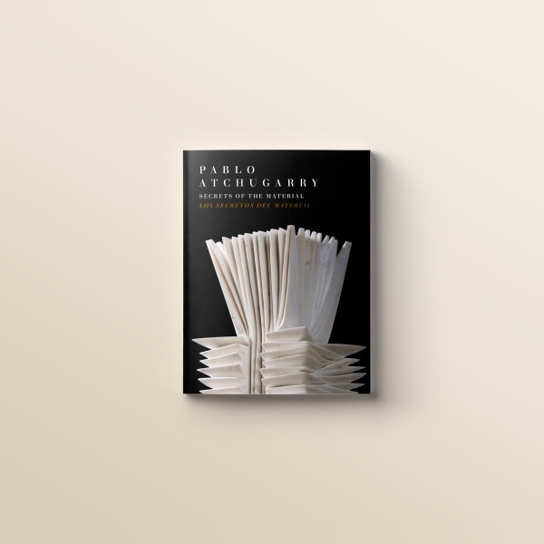 Pablo Atchugarry: Secrets of the Material catalogue