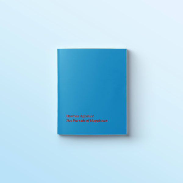 Thomas Agrinier: The Pursuit of Happiness catalogue