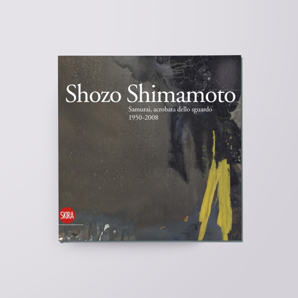Shozo Shimamoto, Samurai acrobat of the sight 1950-2008