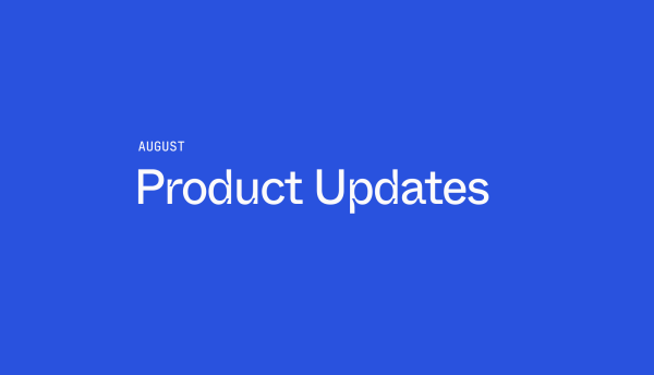 August Product Roundup
