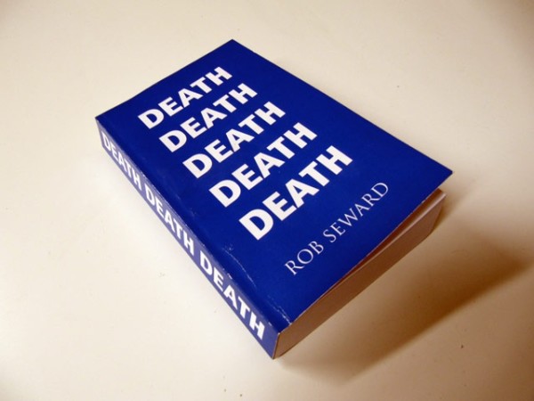 Rob Seward, Death, Death, Death... Book, 2010