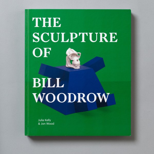 The Sculpture of Bill Woodrow