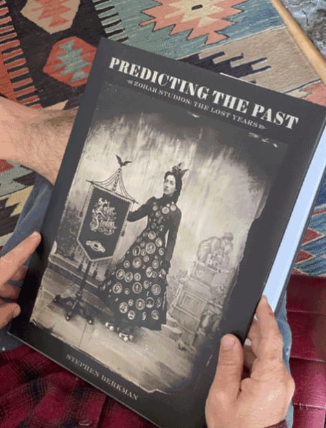ARTIST'S PICKS Books Predicting the Past: Zohar Studio, The Lost Years Stephen Berkman (Hat & Beard Press, 2020) 'My friend...
