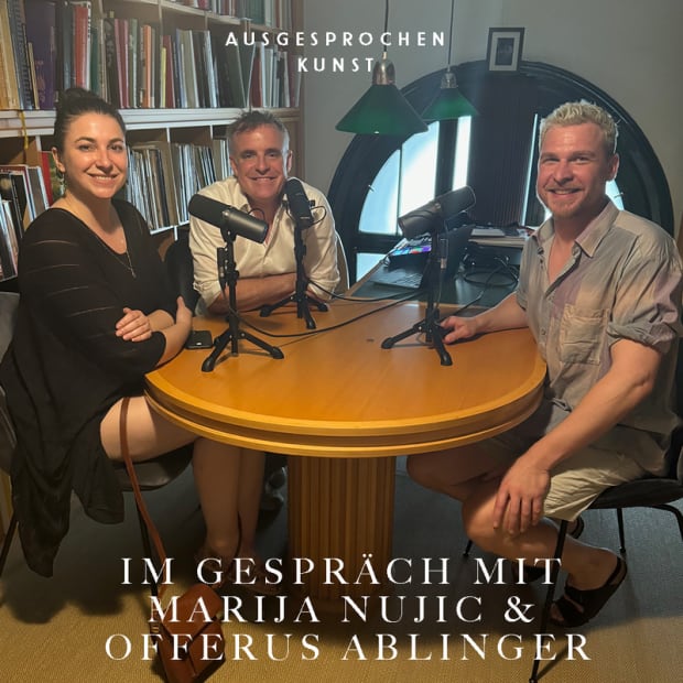 Im Gespräch mit Marija Nujic und Offerus Ablinger, Folge Nummer 88