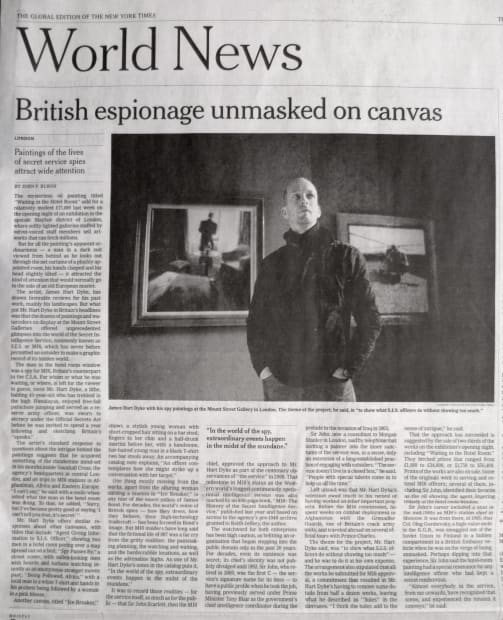 THE NEW YORK TIMES INTERNATIONAL EDITION 24.2.11 ‘British espionage unmasked on canvas’ by John F. Burns THE OBERVER 21.10.12 ‘Bond...