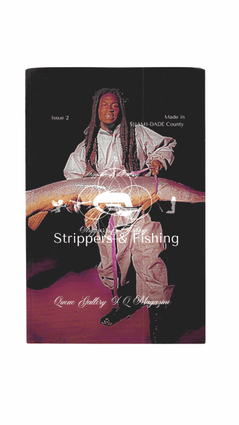 Issue 2: Strippers & Fishing, BACK IN STOCK! $35.00