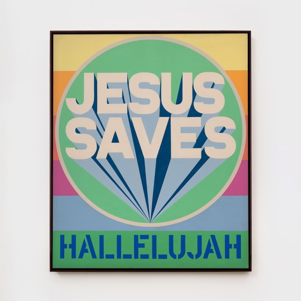 Robert Indiana Hallelujah (Jesus Saves), 1969 oil on canvas 60 x 50 1/4 inches 152.4 x 127.5 cm