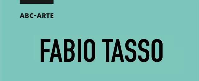 Fabio Tasso SYSTĒMA, Solo show di Fabio Tasso vincitore del 'premio speciale ABC-ARTE' dell'edizione 2019 di Arteam Cup