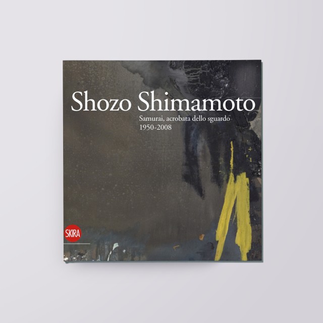 Shozo Shimamoto, Samurai acrobata dello sguardo 1950 - 2008, a cura di Achille Bonito Oliva