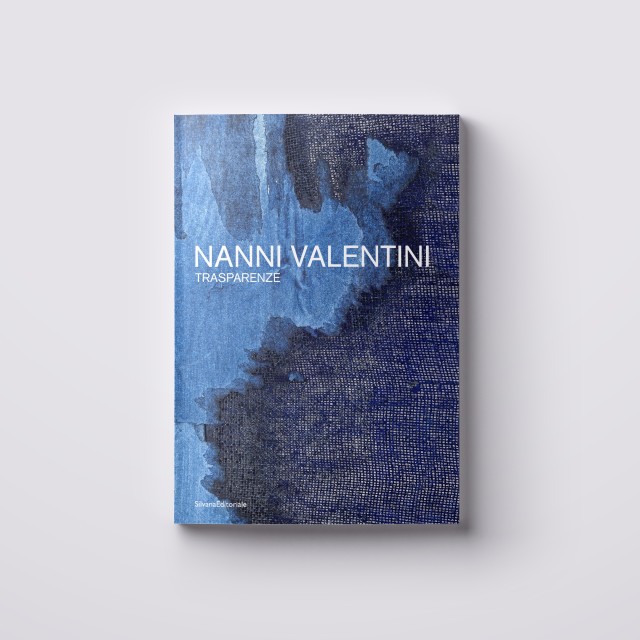 Nanni Valentini. Trasparenze, curated by Flaminio Gualdoni, with critical contribution by Luca Bochicchio and Alberto Salvadori