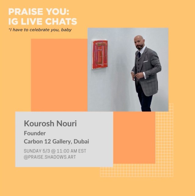 PRAISE YOU: KOUROSH NOURI