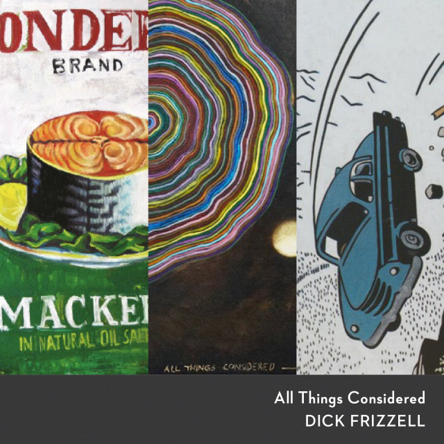 All Things Considered by Dick Frizzell