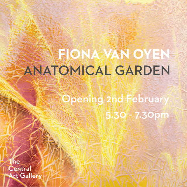 Exhibition Opening: Anatomical Garden by Fiona Van Oyen