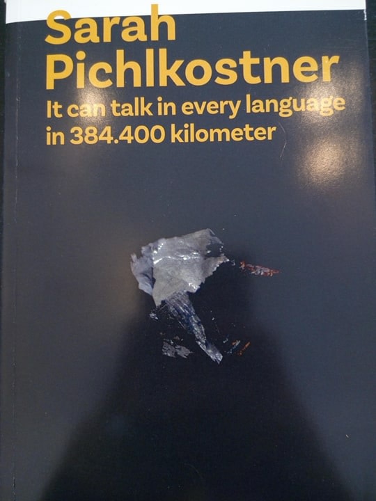 Sarah Pichlkostner, It can talk in every language in 384.400 kilometer