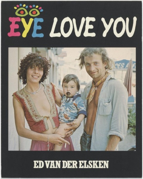 Ed van der Elsken, Eye Love You