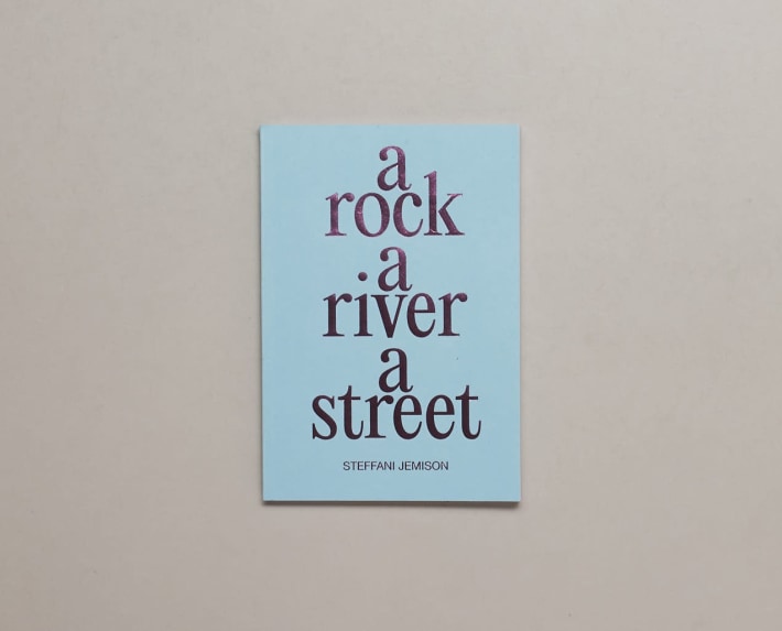 Steffani Jemison, A Rock, A River, A Street