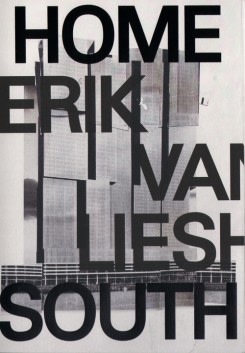 Erik van Lieshout, Rotterdam Zuid - Home