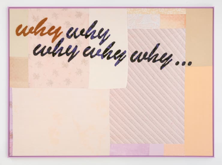 Nana Mandl why why why why why ..., 2024 textiles on canvas, framed 164 x 199 cm 64 5/8 x 78 3/8 in