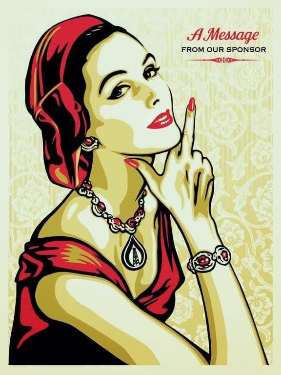 Shepard Fairey - A Message from Our Sponsor, 2015