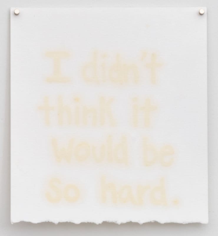 I didn't think it would be so hard.