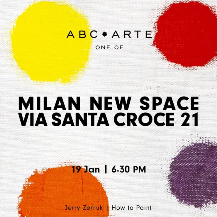 Opening ABC-ARTE ONE OF, Milano Nuovo Spazio Via Santa Croce 21