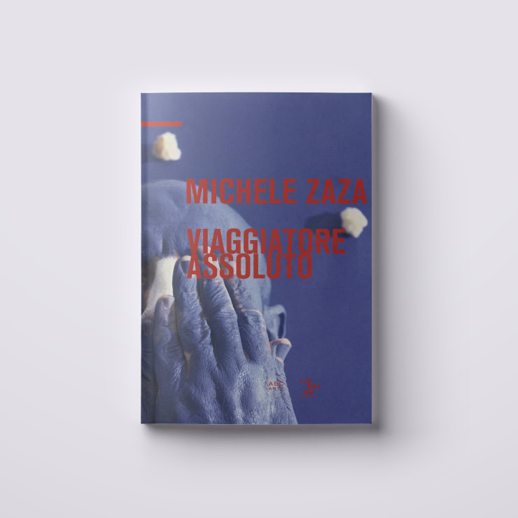 Michele Zaza. Viaggiatore assoluto