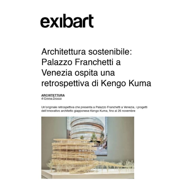 Sustainable architecture: Palazzo Franchetti in Venice exhibits a retrospective of Kengo Kuma