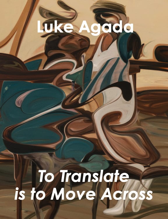 Luke Agada: To Translate is to Move Across