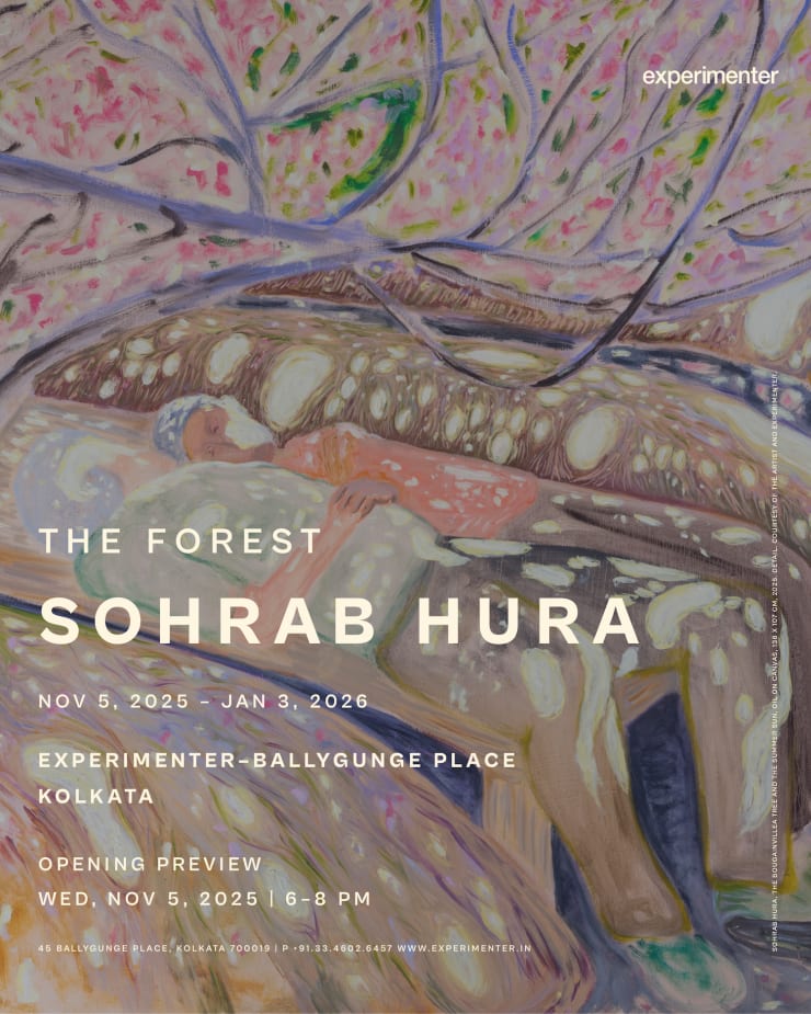 Sohrab Hura | The Forest, Experimenter – Ballygunge Place, Kolkata