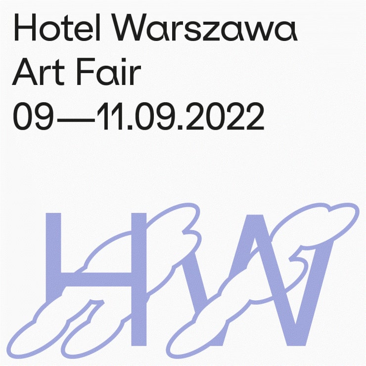 Hotel Warszawa Art Fair 2022: Przemek Branas, Veronika Hapchenko, Katarzyna Wyszkowska