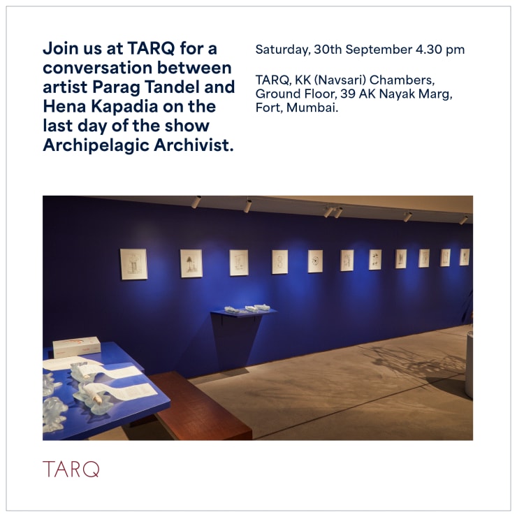 Parag Tandel leads a walkthrough of Archipelagic Archivist in conversation with Hena Kapadia