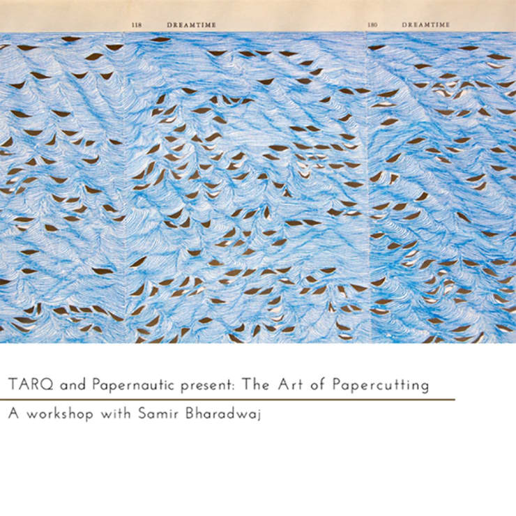 Workshop at TARQ | The Art of Papercutting with Samir Bharadwaj