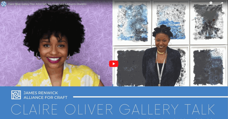 Claire Oliver Gallery Fiber Artist Talk: Gio Swaby and Adebunmi Gbadebo