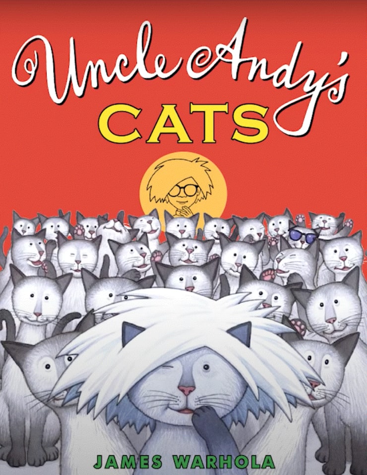 Uncle Andy's Cats by Andy's nephew, James Warhola