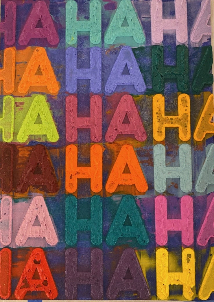 Mel Bochner Ha Ha Ha, 2021 Available at VFA
