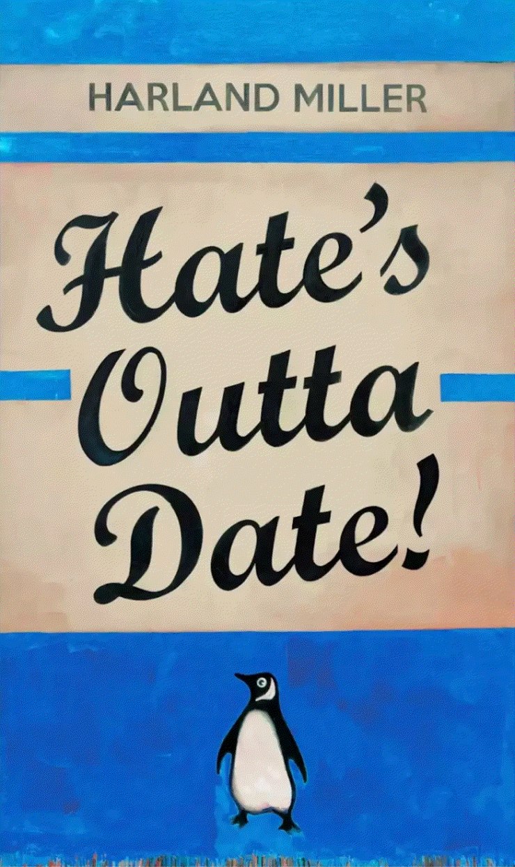 Harland Miller HATE'S OUTTA DATE, 2022 Screenprint 9 3/8 x 27 9/16 in. 57/125 Available at VFA