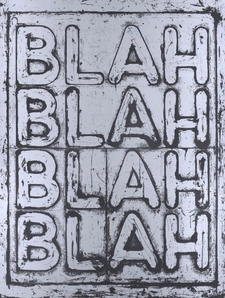 Mel Bochner BLAH,BLAH,BLAH, 2022 Silkscreen on Lanaquarelle paper 62 x 47 ins 157.48 x 119.38 cm Available at VFA