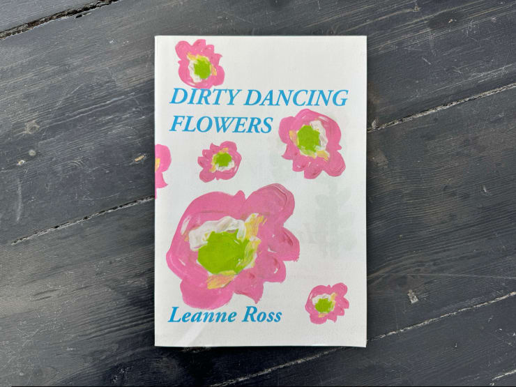 Leanne Ross | Dirty Dancing Flowers