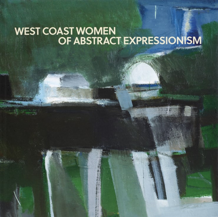 West Coast Women Of Abstract Expressionism