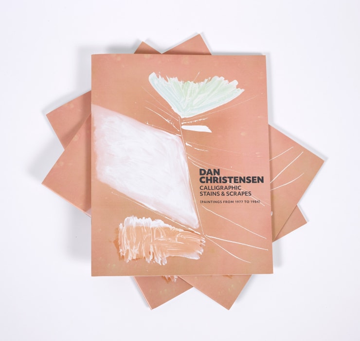 Dan Christensen: Calligraphic Stains & Scrapes