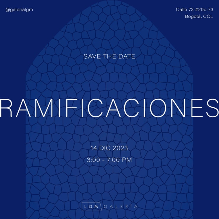 Ramificaciones Exhibición Colectiva de Artistas Representados