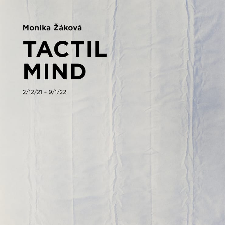 MONIKA ŽÁKOVÁ/Tactile Mind