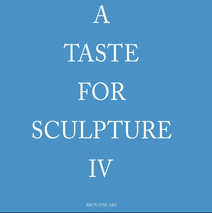 A Taste For Sculpture IV In occasion of London Art Week and Masterpiece