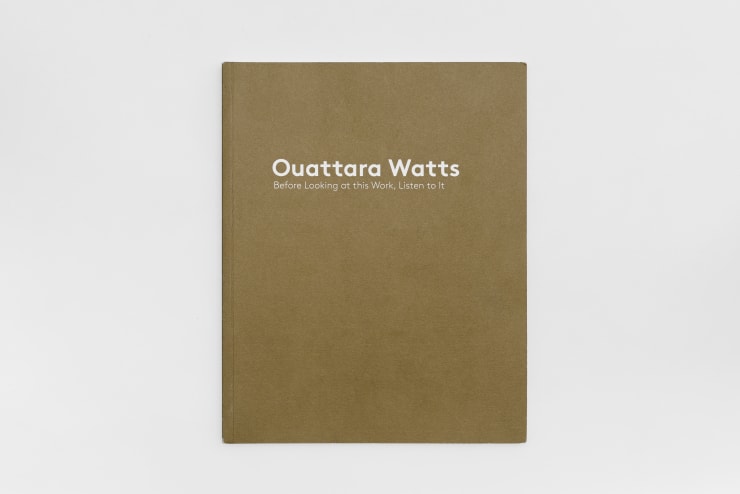 Ouattara Watts - Before Looking at this Work, Listen to It