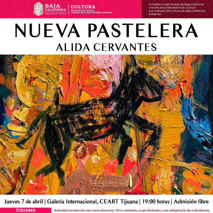 Alida Cervantes | NUEVA PASTELERA | Galería Internacional CEART | Tijuana, Mexico