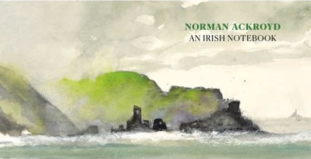 Norman Ackroyd | An Irish Notebook