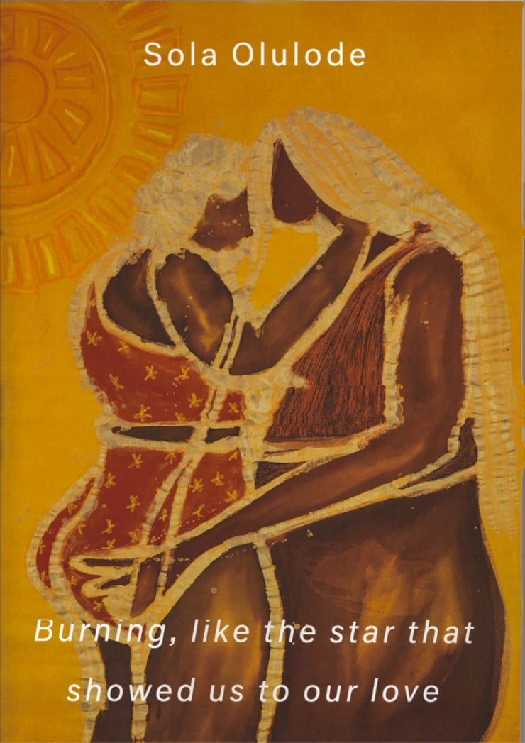 Sola Olulode: Burning, like the star that showed us to our love
